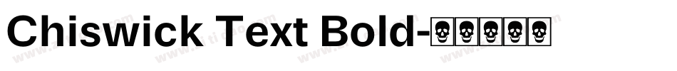 Chiswick Text Bold字体转换